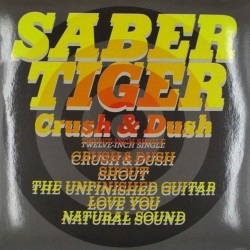 Пластинка Saber Tiger Crush & Dush (45 RPM)